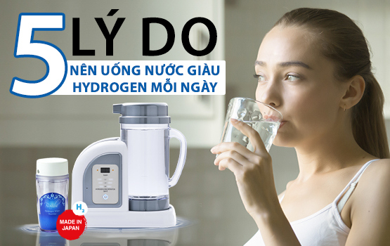 5 Lý do vì sao nên uống nước giàu Hydrogen mỗi ngày: cải thiện các bệnh về đường ruột, thần kinh và viêm khớp