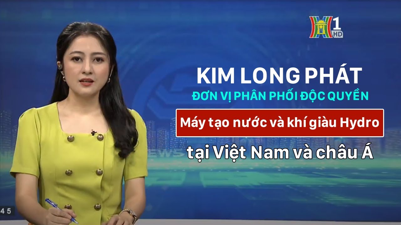 [Hà Nội 1] Kim Long Phát phân phối độc quyền Máy tạo nước và khí giàu Hydro hỗ trợ sức khỏe